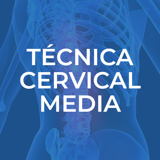 Técnica Cervical Media